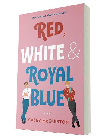 “Red, White & Royal Blue” — Casey McQuiston’s Take On Love – the